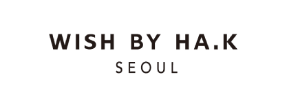 WISH BY HA.K SEOUL